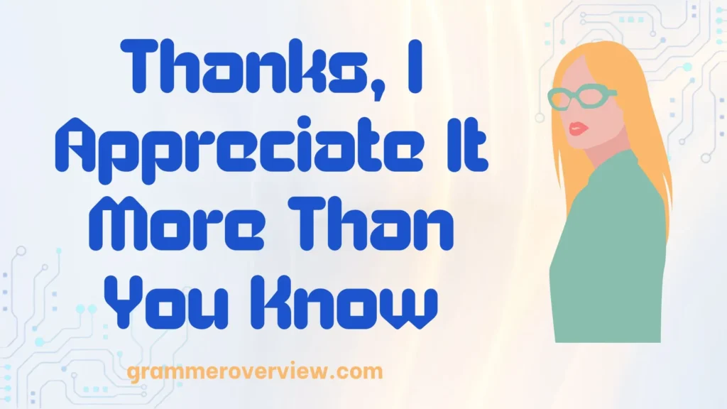 appreciate it